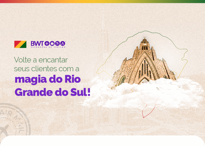 Redescubra o Rio Grande do Sul e suas maravilhas